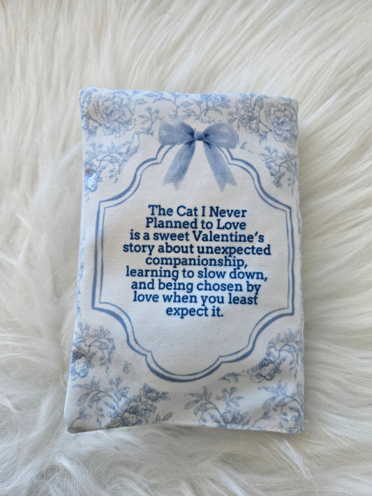 The Cat I Never Planned to Love - Crinkle Catnip Valentine Book